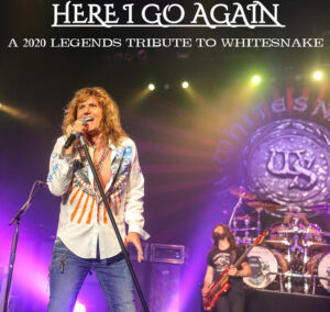 Here I Go Again A 2020 Legends Tribute To Whitesnake 5 Giugno 2020